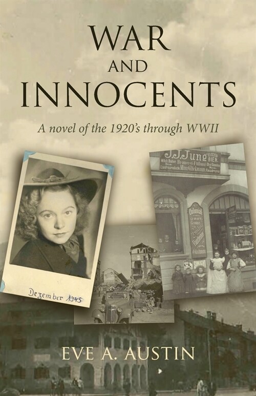 War and Innocents: A novel of the 1920s through WWII (Paperback)