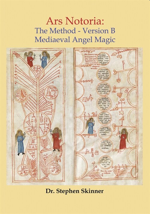 Ars Notoria: The Method Version B: Mediaeval Angel Magic (Hardcover)