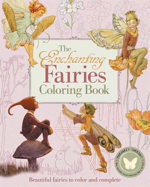 The Enchanting Fairies Coloring Book: Beautiful Fairies to Color and Complete (Paperback)