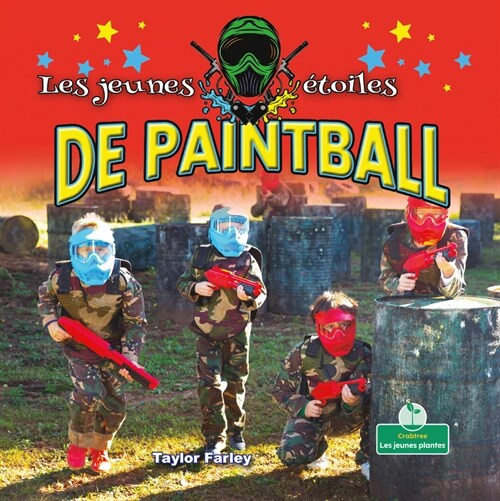 Les Jeunes ?oiles de Paintball (Little Stars Paintball) (Paperback)