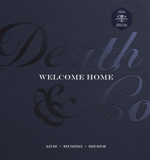 Death & Co Welcome Home: [a Cocktail Recipe Book] (Hardcover)
