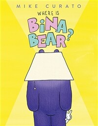 Where is Bina Bear? 