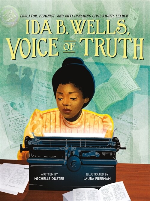 Ida B. Wells, Voice of Truth: Educator, Feminist, and Anti-Lynching Civil Rights Leader (Hardcover)