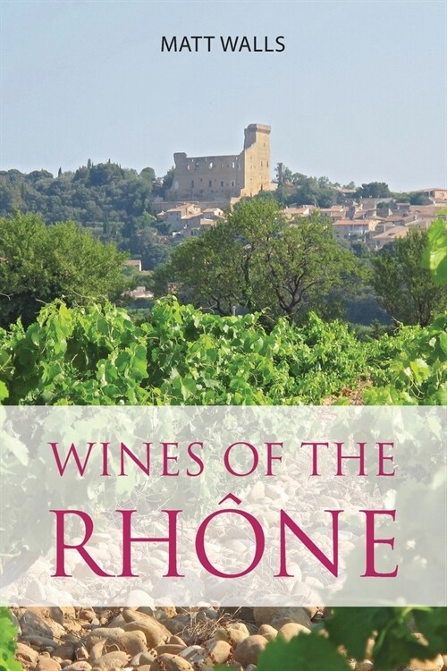 Wines of the Rh?e (Paperback)