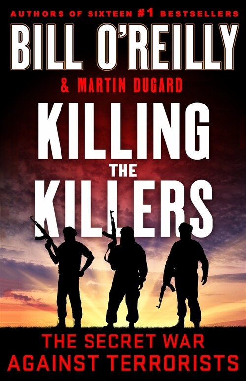 Killing the Killers: The Secret War Against Terrorists (Hardcover)
