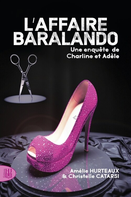 Laffaire Baralando: Une enqu?e de Charline et Ad?e (Paperback)