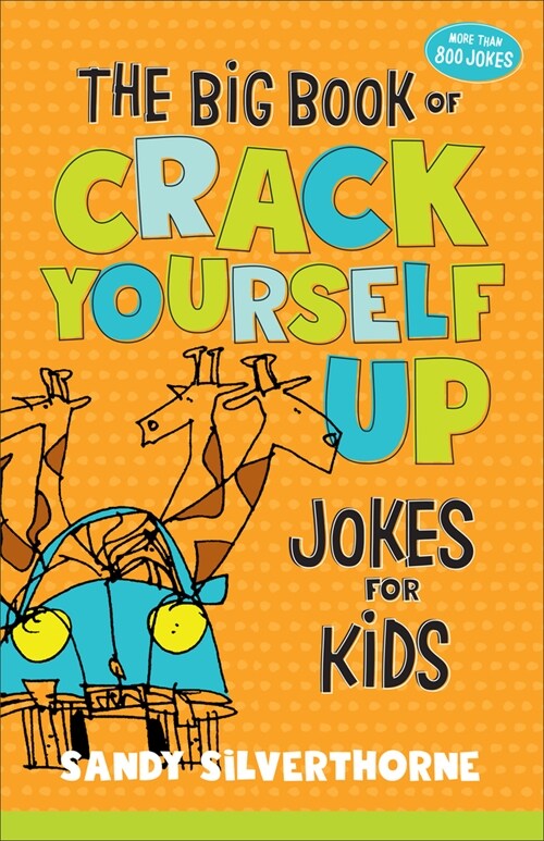 The Big Book of Crack Yourself Up Jokes for Kids (Paperback, Repackaged)