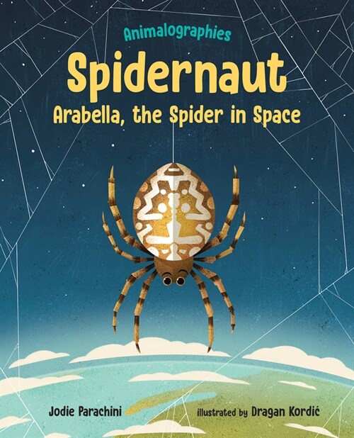 Spidernaut: Arabella, the Spider in Space (Hardcover)