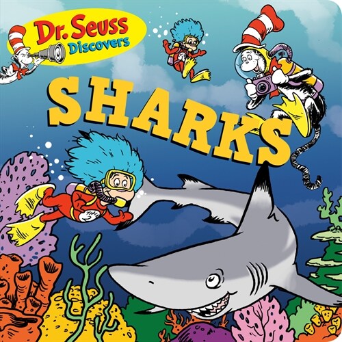 Dr. Seuss Discovers: Sharks (Board Books)