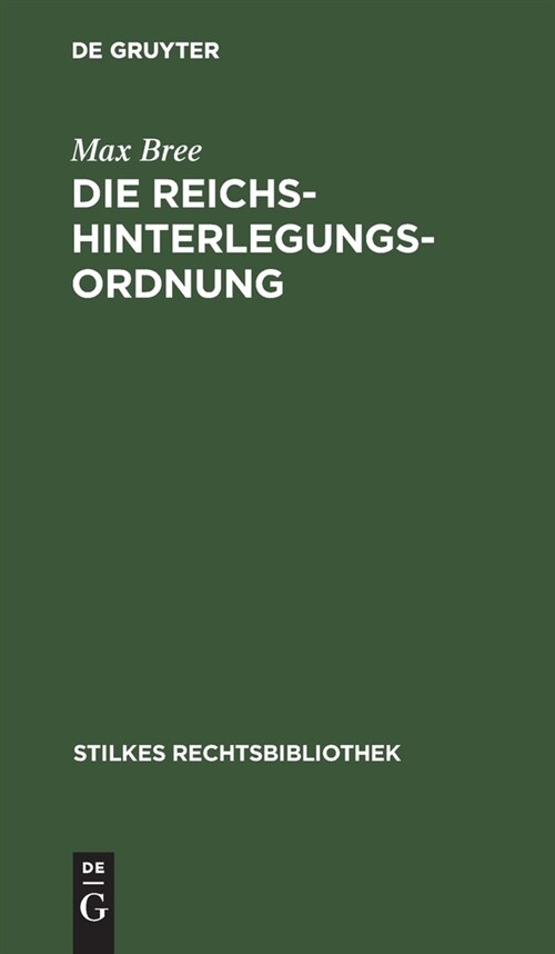 Die Reichs-Hinterlegungsordnung (Hardcover, Reprint 2020)
