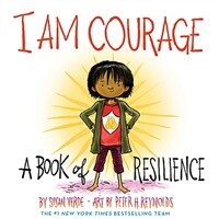 I am courage : (A) book of resilience 