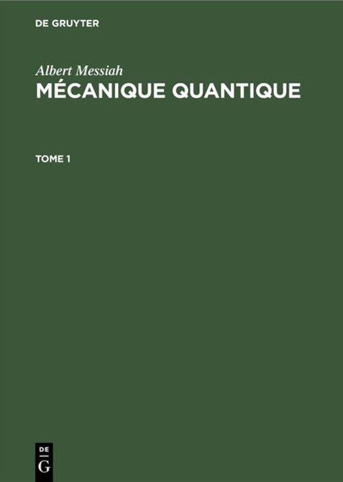 Albert Messiah: M?anique Quantique. Tome 1 (Hardcover, Nouvelle Editio)