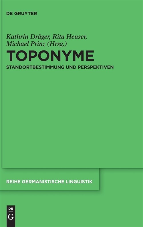 Toponyme: Standortbestimmung Und Perspektiven (Hardcover)