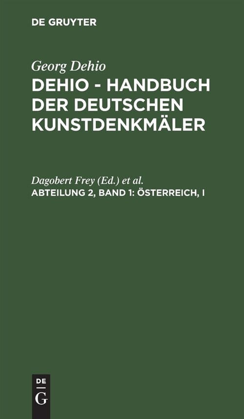 ?terreich, I: Die Kunstdenkm?er in K?nten, Salzburg, Steiermark, Tirol Und Vorarlberg (Hardcover, Reprint 2020)