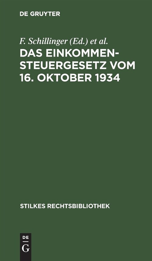 Das Einkommensteuergesetz vom 16. Oktober 1934 (Hardcover, Reprint 2020)