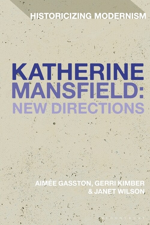 Katherine Mansfield: New Directions (Paperback)