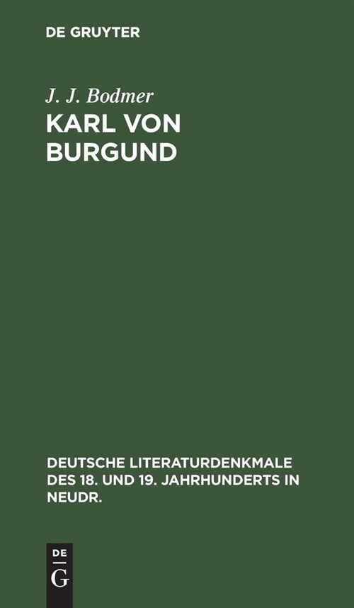 Karl Von Burgund: Ein Trauerspiel (Nach Aeschylus) (Hardcover, Reprint 2020)