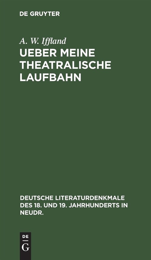 Ueber meine theatralische Laufbahn (Hardcover, Reprint 2020)