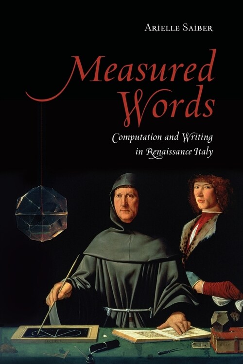Measured Words: Computation and Writing in Renaissance Italy (Paperback)