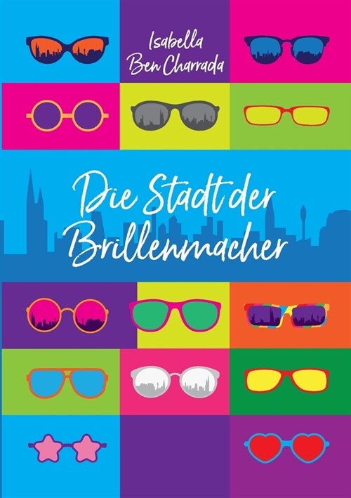 Die Stadt der Brillenmacher (Paperback)