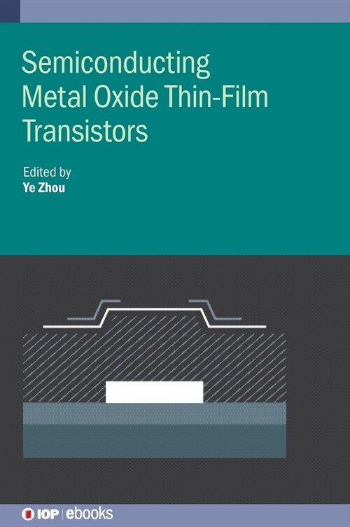 Semiconducting Metal Oxide Thin-Film Transistors (Hardcover)