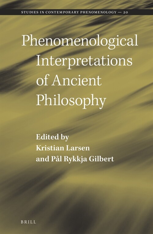 Phenomenological Interpretations of Ancient Philosophy (Hardcover)