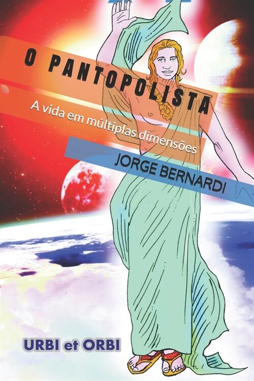 O Pantopolista: A vida em m?tiplas dimens?s (Paperback)