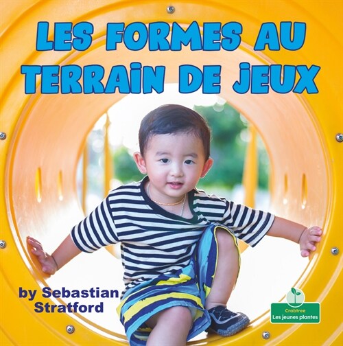 Les Formes Au Terrain de Jeux (Playground Shapes) (Paperback)