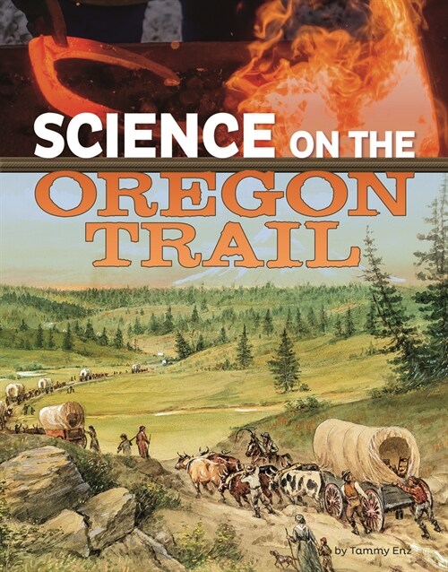 Science on the Oregon Trail (Paperback)