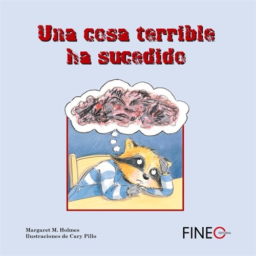 Una Cosa Terrible Ha Sucedido (Hardcover)