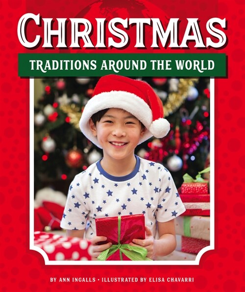 Christmas Traditions Around the World (Library Binding)