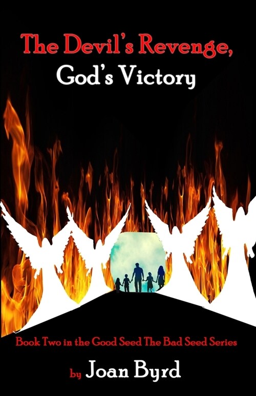 The Devils Revenge, Gods Victory: Book Two of the Good Seed, the Bad Seed Series (Paperback)