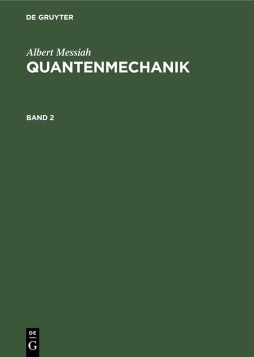 Albert Messiah: Quantenmechanik. Band 2 (Hardcover, 2, 2. Auflage Tite)