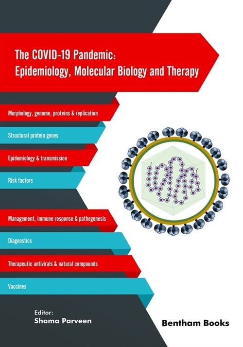 The COVID-19 Pandemic: Epidemiology, Molecular Biology and Therapy (Paperback)