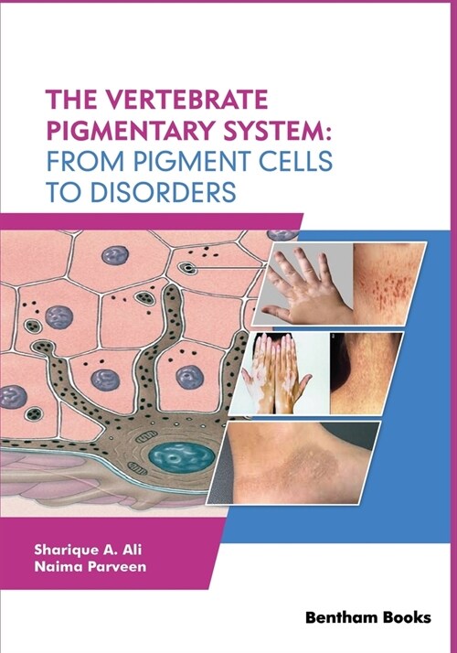 The Vertebrate Pigmentary System: From Pigment Cells to Disorders (Paperback)