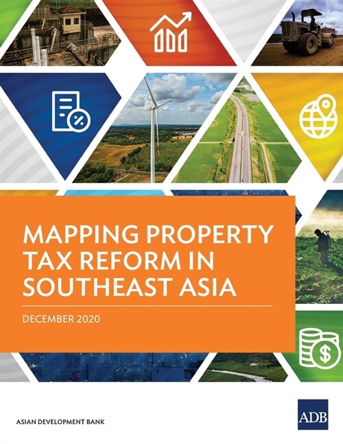 Mapping Property Tax Reform in Southeast Asia (Paperback)