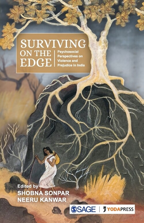 Surviving on the Edge: Psychosocial Perspectives on Violence and Prejudice in India (Paperback)