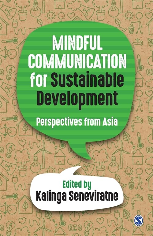 Mindful Communication for Sustainable Development: Perspectives from Asia (Paperback)