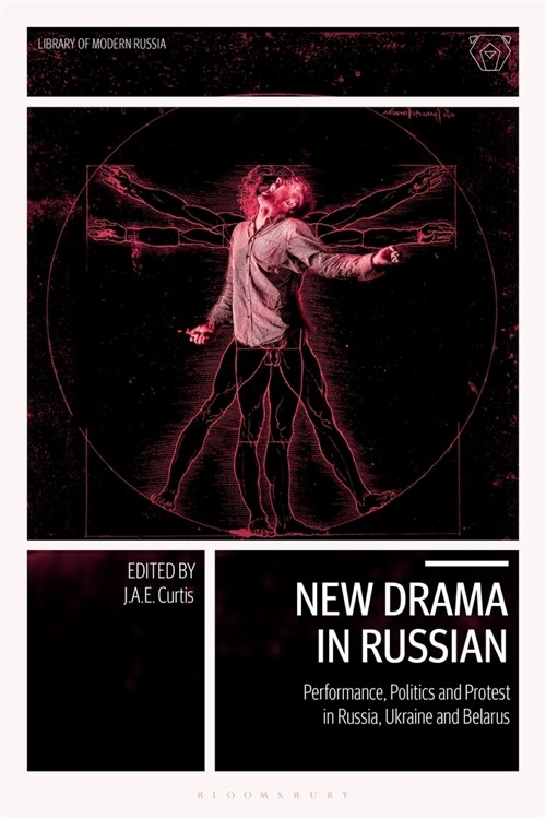 New Drama in Russian : Performance, Politics and Protest in Russia, Ukraine and Belarus (Paperback)