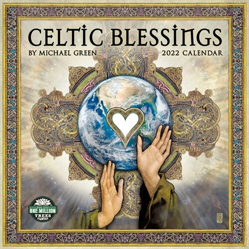 Celtic Blessings 2022 Wall Calendar: Illuminations by Michael Green (Wall)