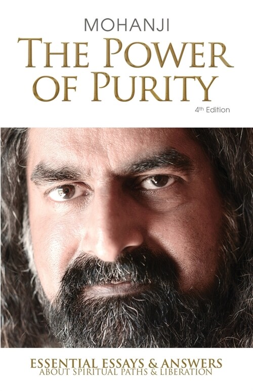 The Power of Purity: Essential Essays & Answers About Spiritual Paths & Liberation (Paperback)