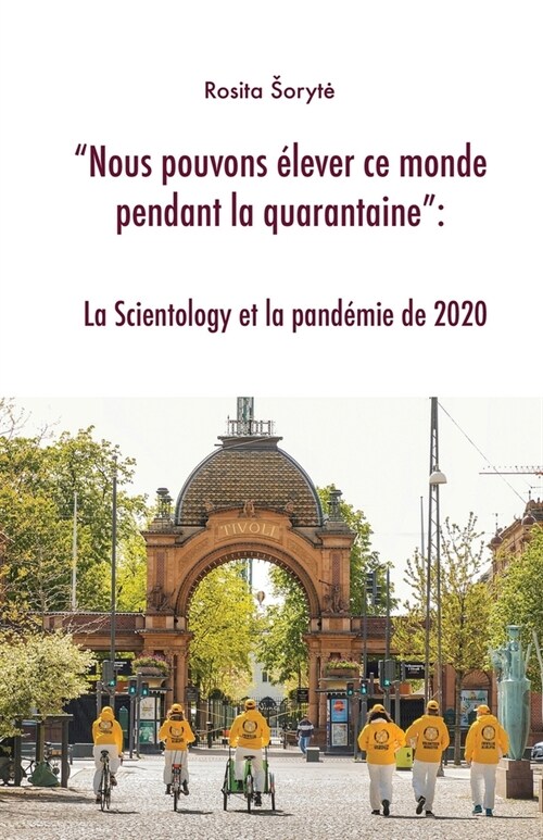 Nous pouvons ?ever ce monde pendant la quarantaine: La Scientology et la pand?ie de 2020 (Paperback)