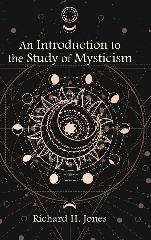 An Introduction to the Study of Mysticism (Hardcover)