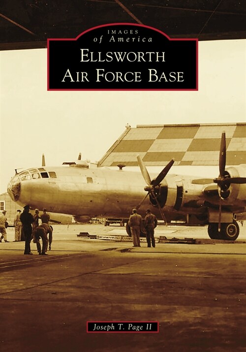 Ellsworth Air Force Base (Paperback)