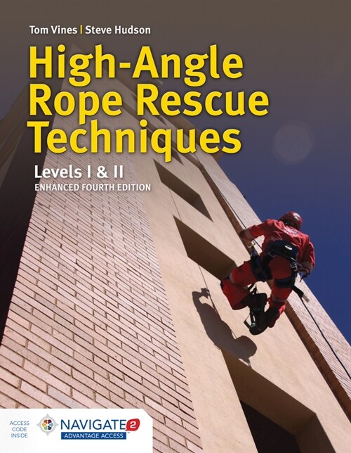 High Angle Rope Rescue Techniques + Field Guide to Accompany High Angle Rescue Techniques Includes Navigate Advantage Access (Paperback, 4)