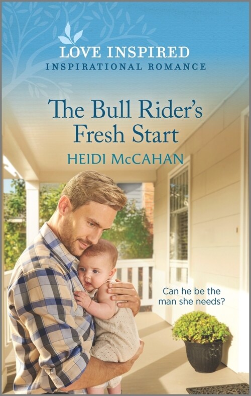 The Bull Riders Fresh Start: An Uplifting Inspirational Romance (Mass Market Paperback, Original)
