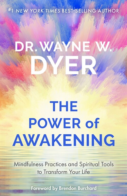 The Power of Awakening: Mindfulness Practices and Spiritual Tools to Transform Your Life (Paperback)