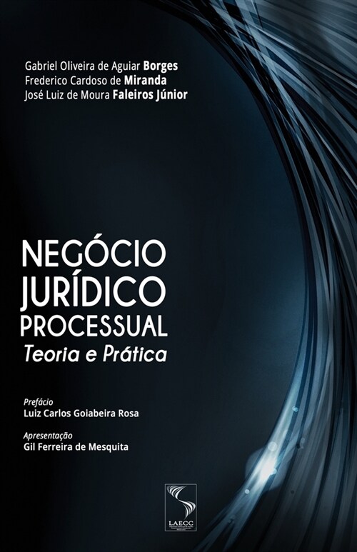 Neg?io Jur?ico Processual: Teoria e Pr?ica (Paperback)