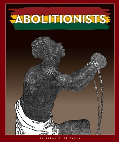Abolitionists (Library Binding)