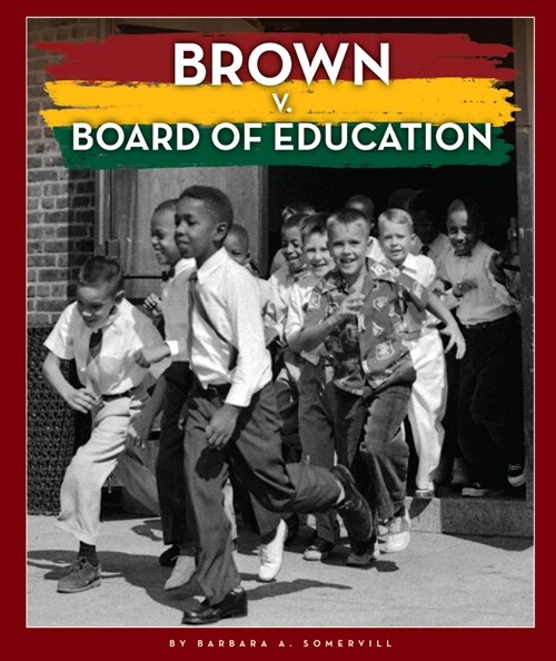 Brown V. Board of Education (Library Binding)
